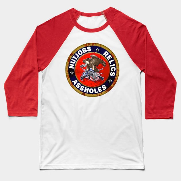 Nutjobs Relics A-holes Baseball T-Shirt by marlowinc